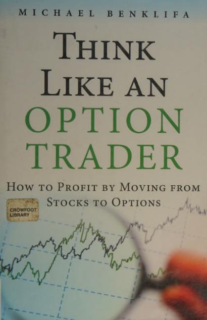 Think like an option trader : how to profit by moving from stocks to options