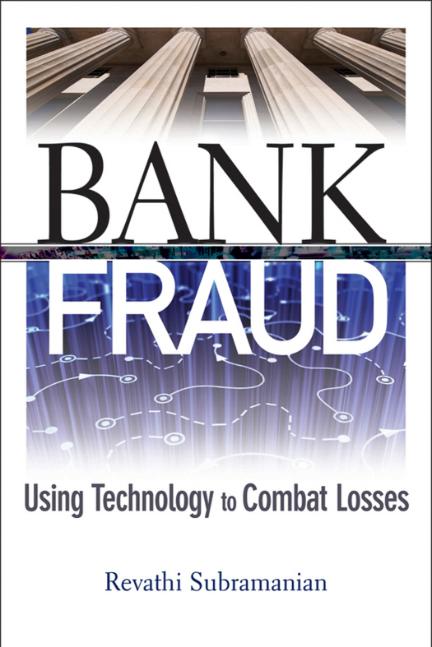 Bank Fraud: Using Technology to Combat Losses